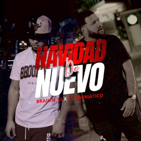 Navidad De Nuevo ft. Brailin.12 | Boomplay Music