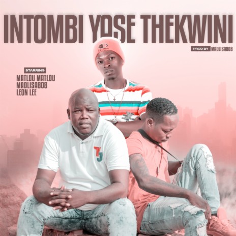 Intombi Yase Thekwini ft. Madlisa 808 & Leon Lee | Boomplay Music