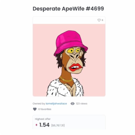 Desperate Ape Wife #4699 (NFT song) ft. Michael Thomas White | Boomplay Music