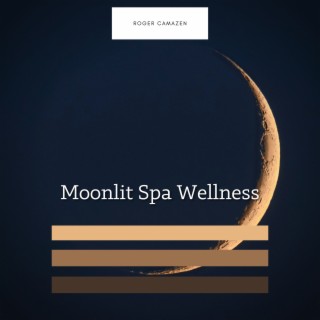 Moonlit Spa Wellness