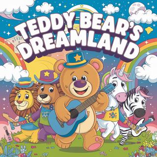 Teddy Bear's Dreamland: Peaceful Sleepy Lullabies For Baby's Sleep