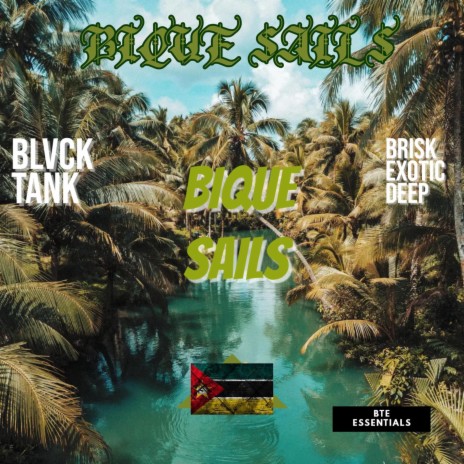 Bique Sails(BS) ft. BriskExoticDeep | Boomplay Music