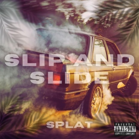 Slip And Slide | Boomplay Music