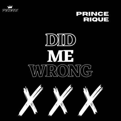 Did Me Wrong | Boomplay Music