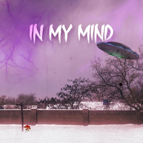 in My Mind | Boomplay Music