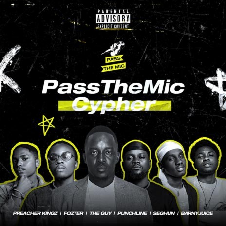 PassTheMic Cypher ft. Punchline Amund, Barnyjuice, Fozter, Seghun & Preacher Kingz | Boomplay Music