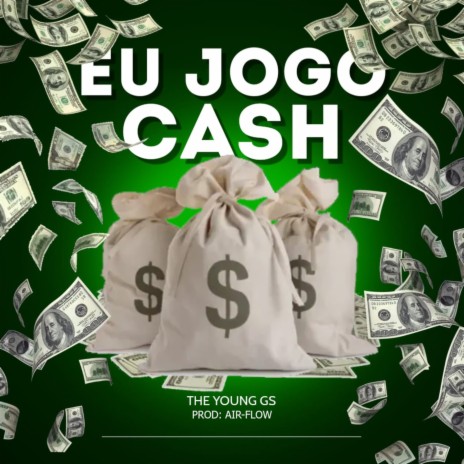 Eu Jogo Cash | Boomplay Music