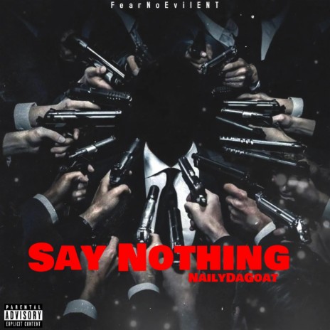 Say Nothing | Boomplay Music