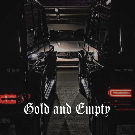 Gold And Empty | Boomplay Music