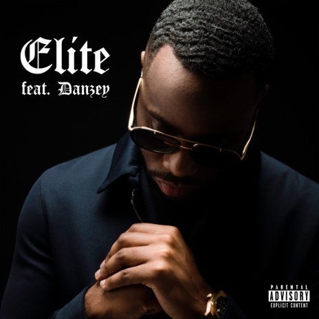 Elite ft. Danzey | Boomplay Music