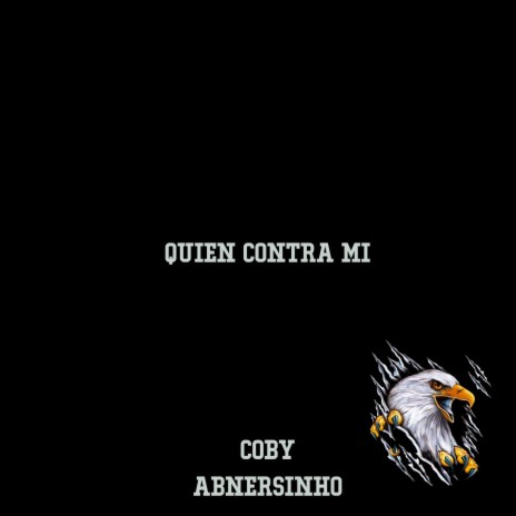 Quien Contra Mi ft. Abnersinho | Boomplay Music