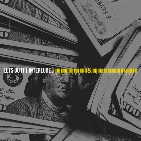 Lets Do It (Interlude) ft. Miamii Soundz | Boomplay Music