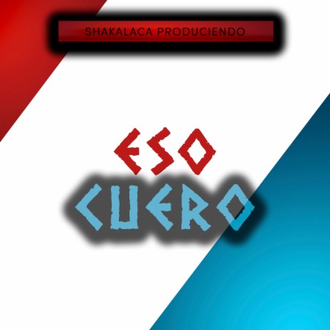 ESO CUERO | Boomplay Music