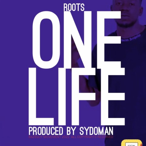 Roots One Life Produced By Sydoman | Boomplay Music