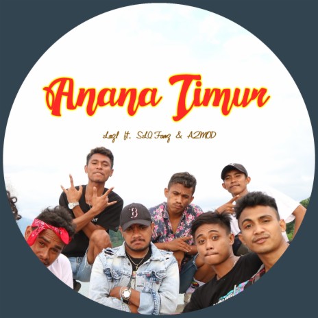 Anana Timur ft. SLQ FAMZ & A2mod | Boomplay Music