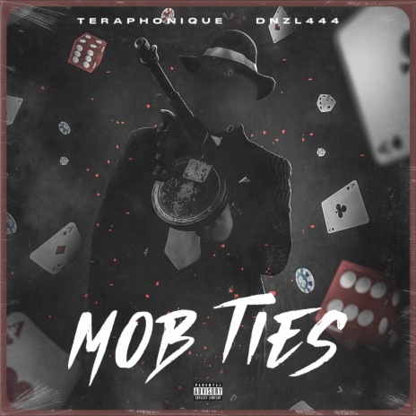 MOB TIES ft. DNZL444 | Boomplay Music