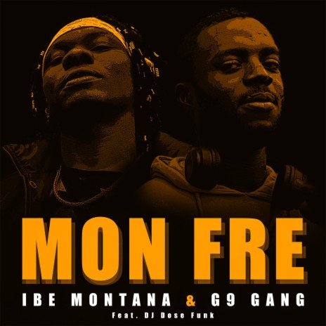 Mon Fre ft. G9 Gang & Dj Dose Funk | Boomplay Music