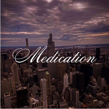 Medication | Boomplay Music