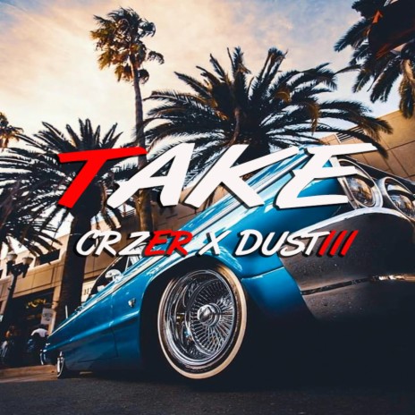 Take Freestyle ft. Crzer | Boomplay Music
