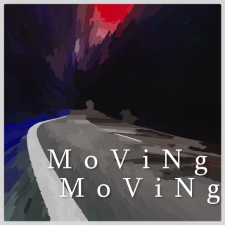 MoViNg MoViNg