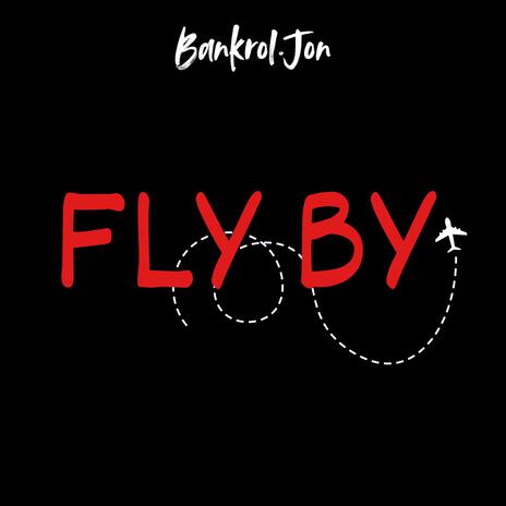 Fly By (Bye Bye) | Boomplay Music