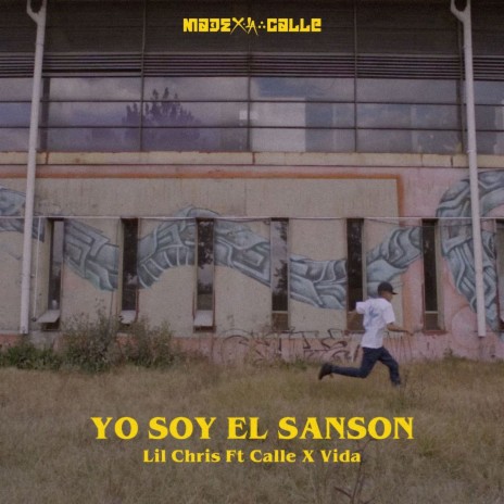 Yo Soy el Sanson ft. Calle x Vida