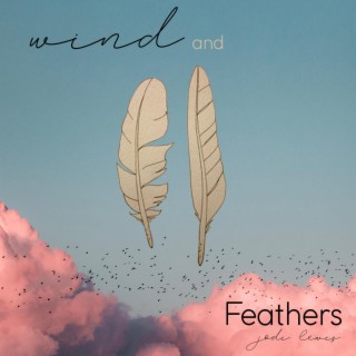 Wind and Feathers