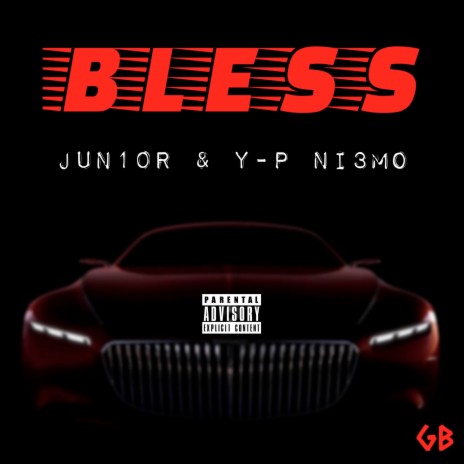 Bless ft. Y-P NI3MO | Boomplay Music