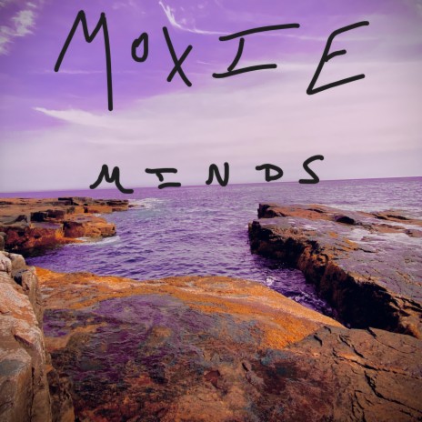Moxie Minds | Boomplay Music