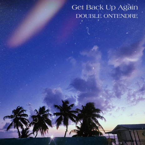 Get Back up Again | Boomplay Music