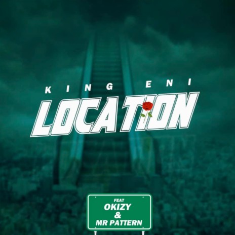 Location ft. OKIZY & MR PATTERN | Boomplay Music