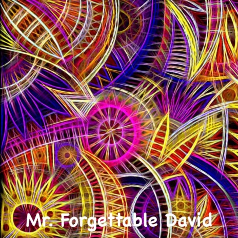 Mr. Forgettable David | Boomplay Music
