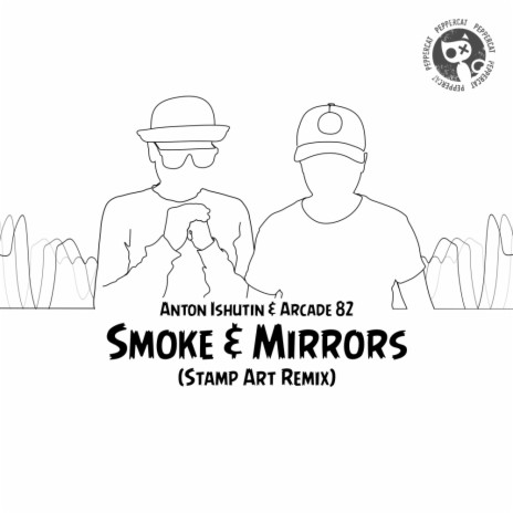 Smoke & Mirrors (Stamp Art Remix) ft. Arcade 82