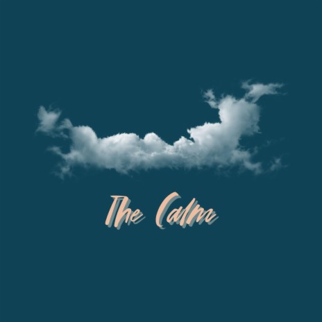 The Calm | Boomplay Music