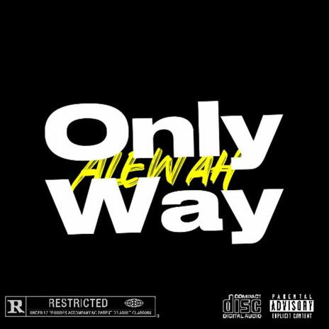 Only Way | Boomplay Music