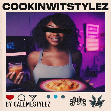 COOKINWITSTYLEZ | Boomplay Music