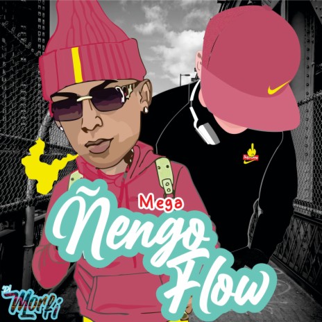 Mega Ñengo Flow | Boomplay Music