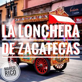 La Lonchera de Zacatecas