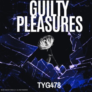 Guilty Pleasures