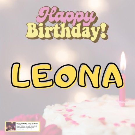 Happy Birthday LEONA New Song | Boomplay Music