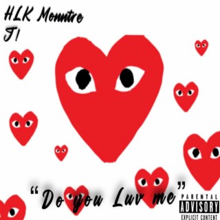 Do you Luv me ft. HLK Monntre lyrics | Boomplay Music