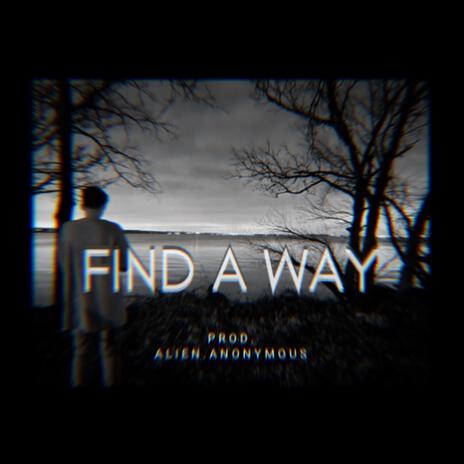 FIND A WAY | Boomplay Music