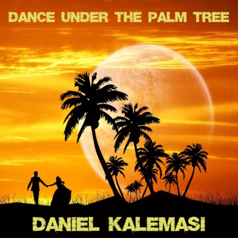 Dance Under the Palm Tree