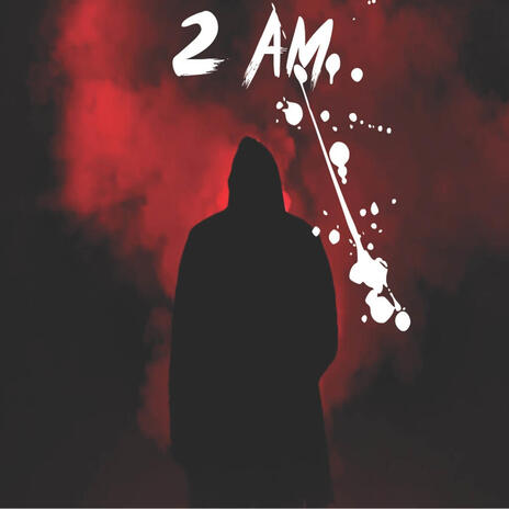 2 AM | Boomplay Music