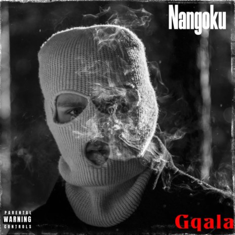 Nangoku ft. Gqala | Boomplay Music