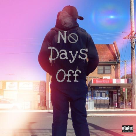 No Days Off | Boomplay Music