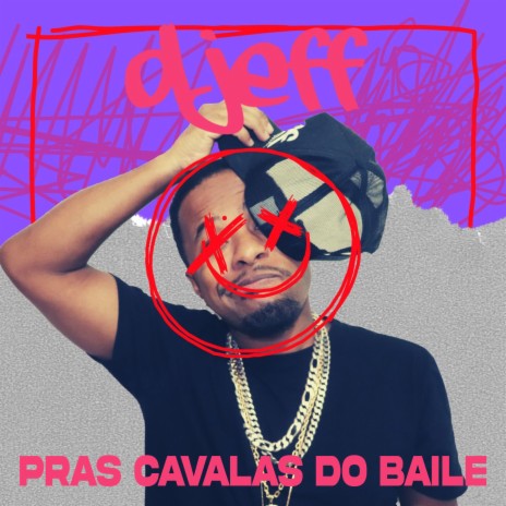 Pras Cavalas do Baile | Boomplay Music