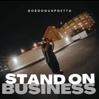 Stand on business