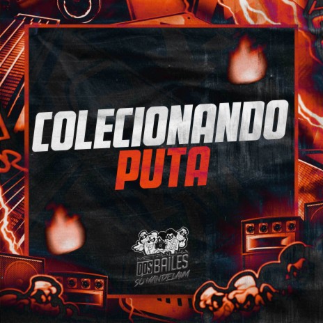 Colecionando Puta ft. MC Manozin & DJ Léo JB | Boomplay Music