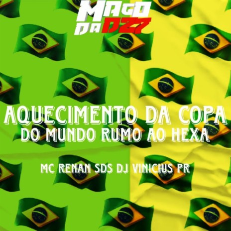 AQUECIMENTO DA COPA DO MUNDO RUMO AO HEXA ft. DJ VINÍCIUS PR